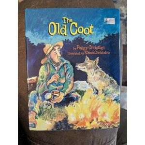 The Old Coot Eileen Christelow Peggy Christian Macmillan Publishing Hardcover